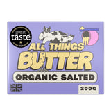 All Things Butter British Organic Salted Butter 200g - Greenlands Health Store